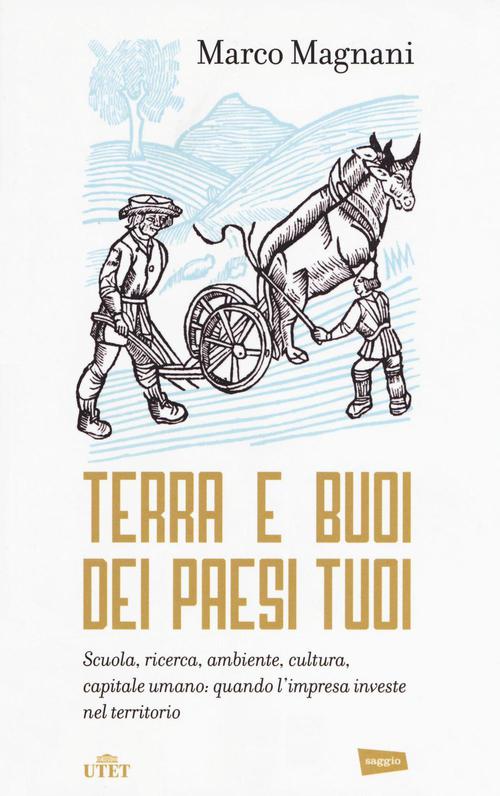 Terra e buoi dei paesi tuoi